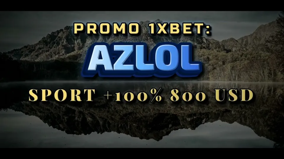 Promo 1xBet Code AZLOL Welcome Bonus Guide